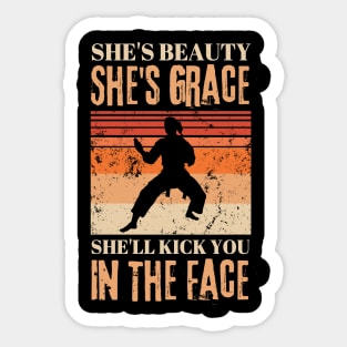 She's Beauty She's Grace She'll Kick You In The Face Karate Girl Sticker